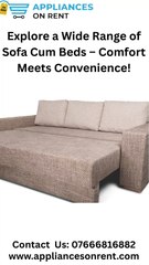 Make room for comfort, not clutter – rent a sofa cum bed and save spaceg