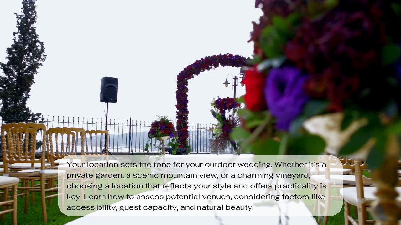 Complete Guide to Outdoor Weddings Tips for Choosing the Right Location and Decor