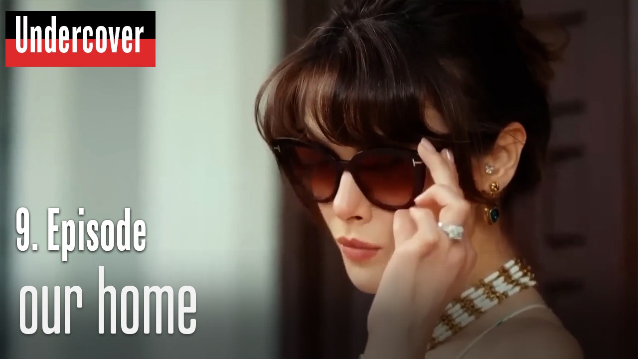 our home-Undercover Episode 9