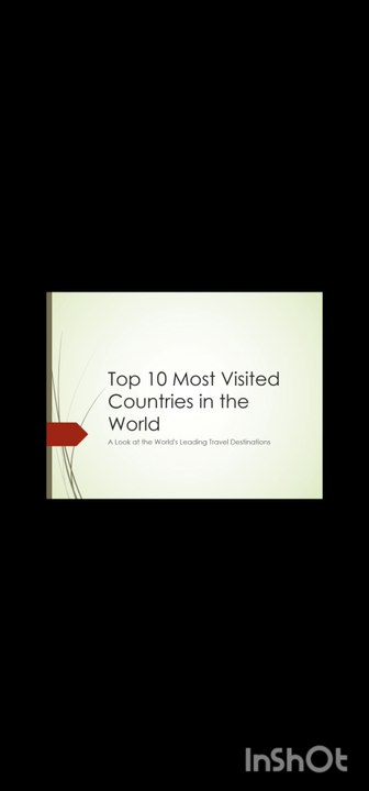 10 Most Visited Countries in the World