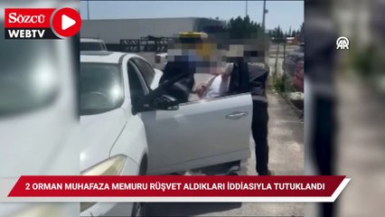 Antalya'da 2 orman muhafaza memuru rüşvet aldıkları iddiasıyla tutuklandı