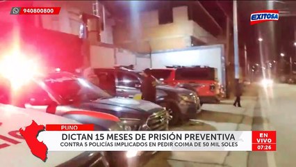 Cinco policías son acusados de pedir coima de S/ 50 mil a comerciantes: PJ dictó prisión preventiva