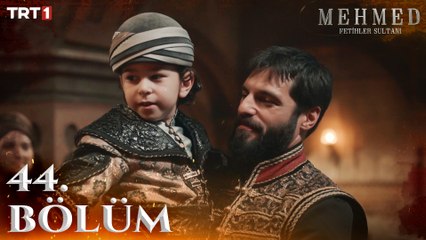 Mehmed: Fetihler Sultanı 44. Bölüm