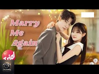 MARRY ME AGAIN EP 10-14 (Comedy Romance)