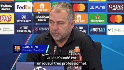 Barcelone - Flick : "Koundé est un joueur très professionnel"