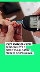 Pré-diabetes: como evitar a evolução para diabetes tipo 2