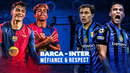 🏆 Pourquoi le Barça doit-il se méfier de l'Inter ? (même si ils sont favoris)