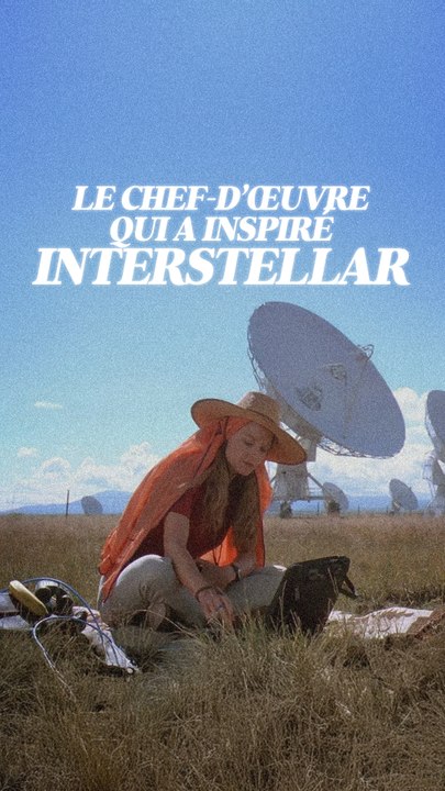 Contact : Le chef-d'œuvre qui a inspiré Interstellar
