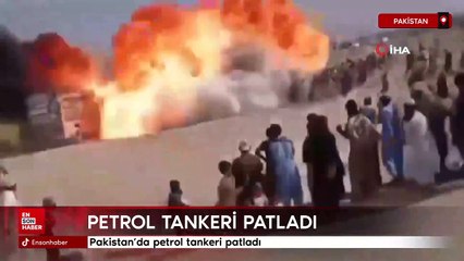 Pakistan'da petrol tankeri patladı
