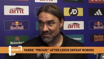 Farke “proud” after Leeds defeat Robins