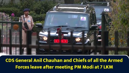 CDS General Anil Chauhan and Chiefs of all the Armed Forces leave after meeting PM Modi at 7 LKM
