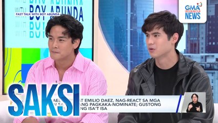 Michael Sager at Emilio Daez, nag-react sa mga rason sa kanilang pagkaka-nominate; gustong makatrabaho ang isa't isa | Saksi