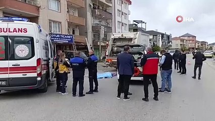 Karasu Belediyesi’ne ait çöp kamyonu 70 yaşındaki adamı ezdi
