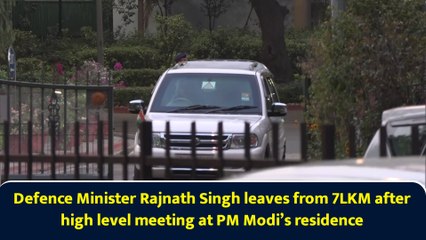 Defence Minister Rajnath Singh leaves from 7LKM after high level meeting at PM Modi’s residence