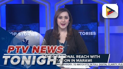 PTV expands regional reach with first TV station in Marawi