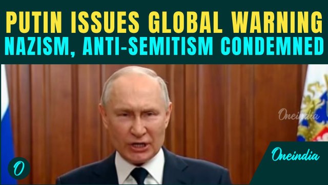 Putin Vows to Crush Nazism, Russophobia, Anti-Semitism—Says ‘World Domination’ Must Be Stopped