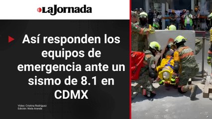 Así responden ERUM, BAE y SGIRPC ante un sismo de 8.1 en CDMX
