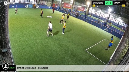 But de Mickael R - Eau Zone