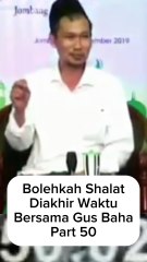 Sholat Di Akhir Waktu Boleh Atau Tidak Part 50