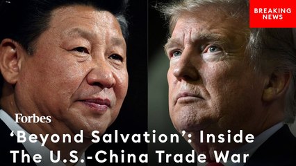 The Relationship Between The US And China 'Is Beyond Salvation': Expert Breaks Down Trade War Latest