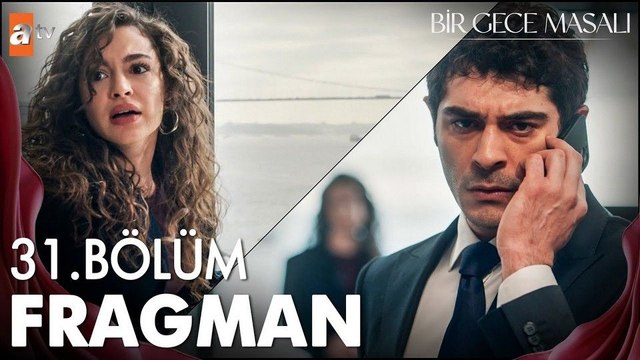 Bir Gece Masalı 31.Bölüm - Bir Gece Masalı - Sezon 1 - Bölüm 31 - Fragman VCRH STCRH