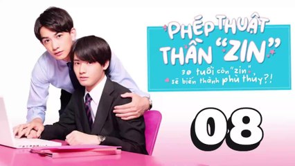 [TẬP 8] 30 Tuổi Còn “Zin” Sẽ Biến Thành Phù Thủy | VIETSUB