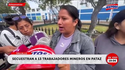 "No puedo más con esta angustia": Madre de trabajador secuestrado en Pataz suplica por la búsqueda de su hijo