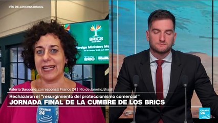 Informe desde Río de Janeiro: BRICS rechaza el "resurgimiento del proteccionismo comercial"