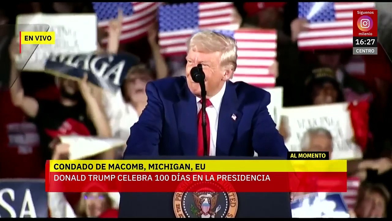 Donald Trump cumple 100 días en la presidencia de Estados Unidos