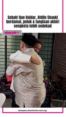 Sebak! Que Haidar, Afdlin Shauki berdamai, peluk & tangisan akhiri sengketa lebih sedekad
