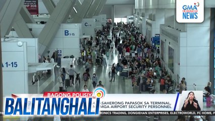 NAIA - Passport ng mga pasaherong papasok sa terminal, hindi na hahawakan ng mga airport security personnel | Balitanghali