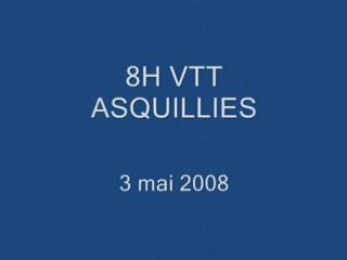 8h vtt Asquillies