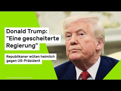Donald Trump: Eine gescheiterte Regierung - Republikaner wüten heimlich gegen US-Präsident