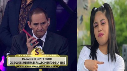 Manager de Lupita Tiktok desmiente muerte de su hija