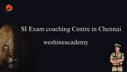 SI Exam coaching Centre in Chennai - weshineacademy