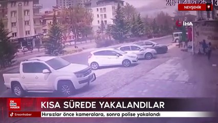 Nevşehir'de hırsızlar önce kameralara, sonra polise yakalandı