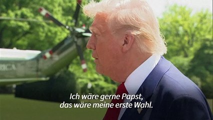 Trump: "Ich würde gerne Papst werden"