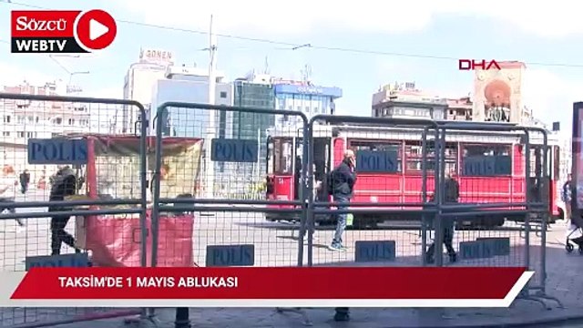 Taksim'de 1 Mayıs ablukası