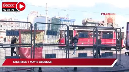 Taksim'de 1 Mayıs ablukası