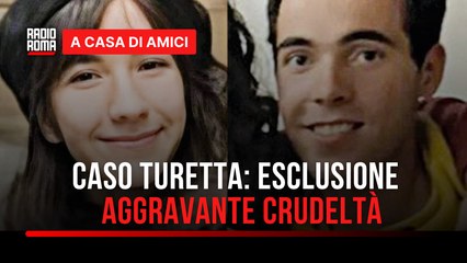 Caso Turetta, aggravante crudeltà: tra significato giuridico e interpretazione - con Eleonora Zito