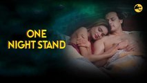 One Night Stand | एक रात का शो | Romantic Short Film