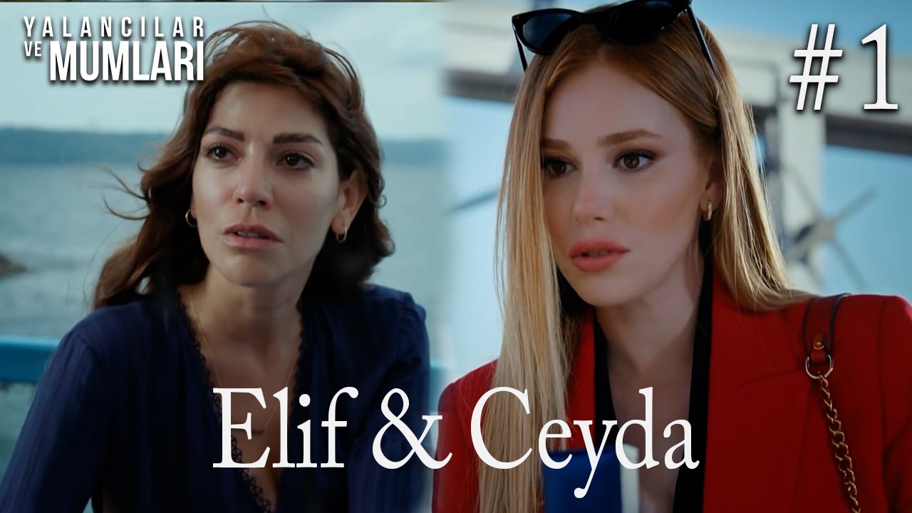 Elif ve Ceyda #1