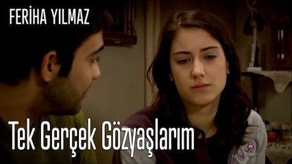 Tek Gerçek Gözyaşlarım - The Kapıcı Kızı: Feriha