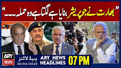 ARY News 7 PM Headlines || 30th April 2025 - Pak- India Tension - Khawaja Asif's Big Statement
