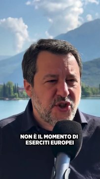 Salvini - Chi vuole nuove armi, chi vuole nuove guerre, non è amico dell’Italia e degli italiani (30.04.25)