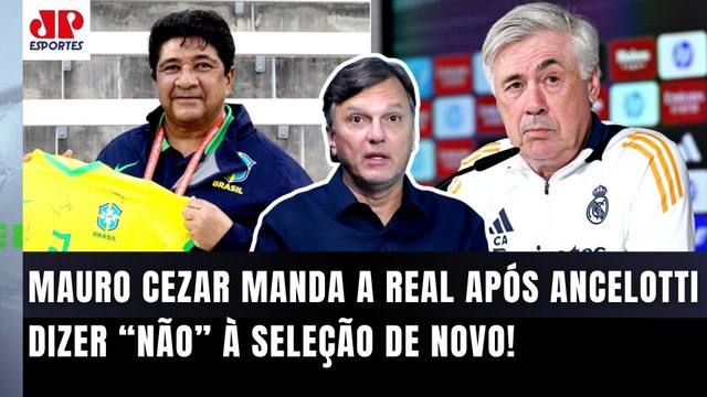 A CBF TÁ PERDIDA! E eu TENHO A INFORMAÇÃO que a CBF... Mauro Cezar | Ancelotti DIZ 'NÃO' à Seleção