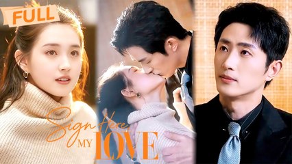 [MULTI SUB] Sign Here, My Love【Full】Signed divorce papers with one hand, and held his with the other