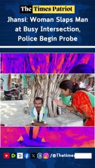 Jhansi: Woman Slaps Man at Busy Intersection, Police Begin Probe