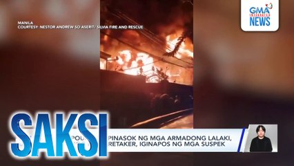 Compound na pinasok ng mga armadong lalaki, sinunog pa; caretaker, iginapos ng mga suspek | Saksi