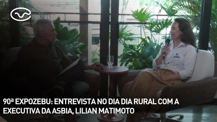 90ª EXPOZEBU: entrevista no Dia Dia Rural com a executiva da Asbia, Lilian Matimoto